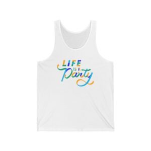 Life is a Party Unisex Jersey Tank Top - Celebrate Life's Moments in Style