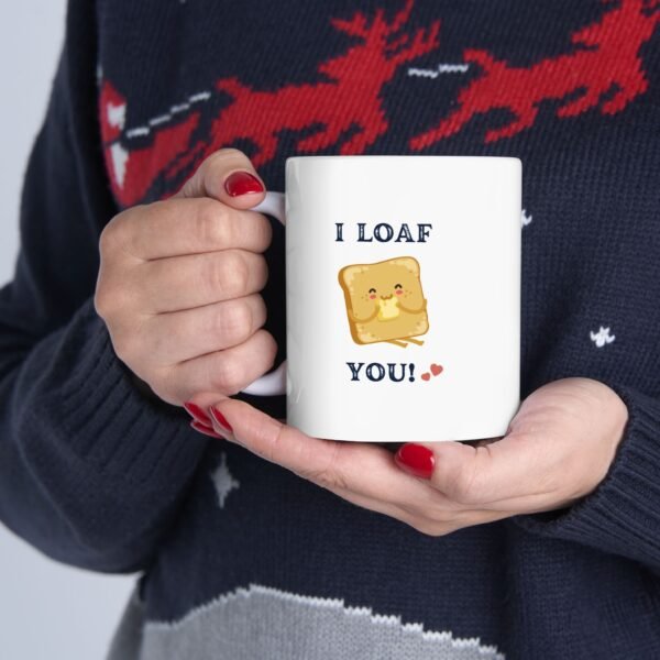 I Loaf You Ceramic Mug - Perfect Gift for Coffee Lovers - Image 2
