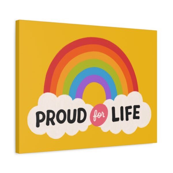 Proud for Life Rainbow Canvas Wall Art - 12"x16" Gallery-Style Print - Image 5