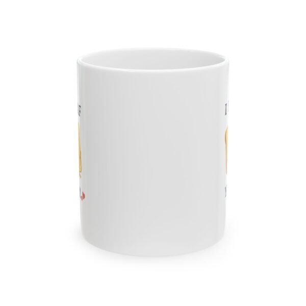 I Loaf You Ceramic Mug - Perfect Gift for Coffee Lovers - Image 3