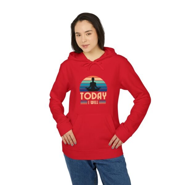 Inspirational Fleece Hoodie – 'Today I Will' Motivational Apparel - Image 7